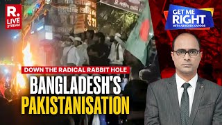 Get Me Right LIVE: Bangladesh Down The Radical Rabbit Hole
