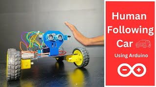 How to Make human following Robot Car Using Arduino | Indian LifeHacker
