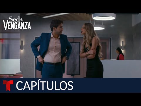 Sed de Venganza | Capítulo 24: El miedo acecha | Telemundo