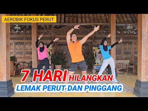 AEROBIK FOKUS PERUT DAN PINGGANG 7 HARI LEMAK HANCUR