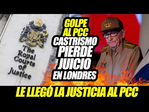 CUBA CASTRISMO PIERDE EL JUICIO EN LONDRES - PCC A PAGAR