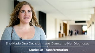She Made One Decision – and Overcame Her Diagnoses