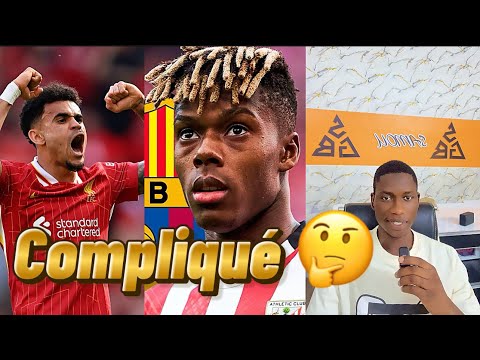 Des complications sur le dossier Nico Williams au barca Louis Diaz ? …
