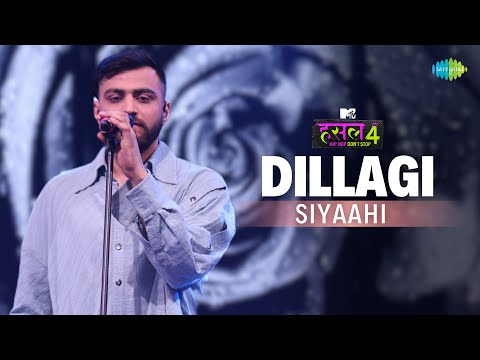 Dillagi | Siyaahi | MTV Hustle 4