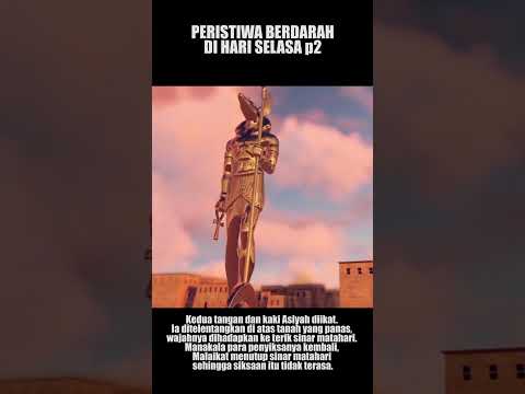 INILAH PERISTIWA PERISTIWA BERDARAH YANG TERJADI  HARI SELASA p2 #kisahislam #kisahnabi