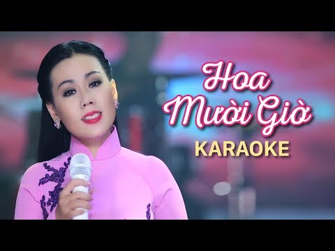 [KARAOKE] Hoa Mười Giờ – Lưu Ánh Loan