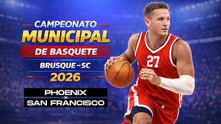 PHOENIX 62 x 45 SAN FRANCISCO - MUNICIPAL DE BASQUETE DE BRUSQUE 2026 - 4ª RODADA