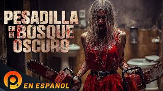 PESADILLA EN EL BOSQUE OSCURO | PELICULA COMPLETA EN ESPANOL LATINO DE TERROR