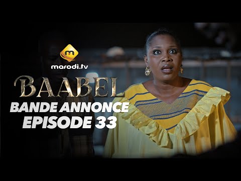 Série - Baabel - Saison 2 - Episode 33 - Bande annonce