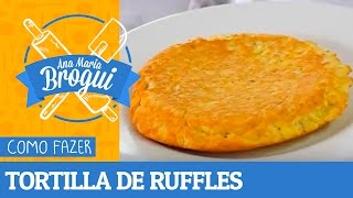 COMO FAZER TORTILLA DE RUFFLES DA GUERRILHA | Ana Maria Brogui #65