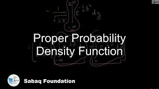 Proper Probability Density Function