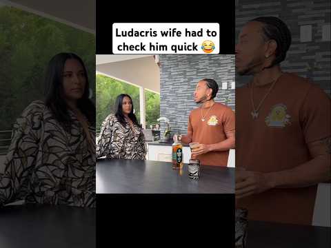 Ludacris wife had to check him quick 😂