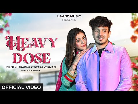 Heavy Dose (Official Video) Diler Kharkiya | Swara Verma | Haryanvi Dj Hits