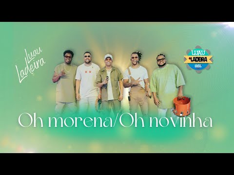 Samba da Ladeira - Oh Morena / Oh Novinha | Luau do Ladeira (Vídeo Oficial)