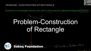 Problem-Construction of Rectangle