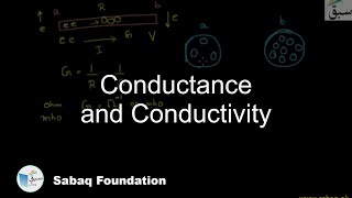 Conductance and Conductivity
