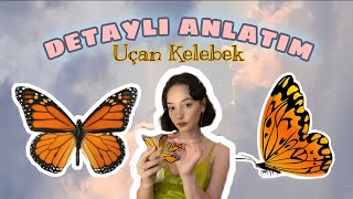 UÇAN KELEBEK DETAYLI ANLATIM! (FLYING BUTTERFLY TUTORIAL)