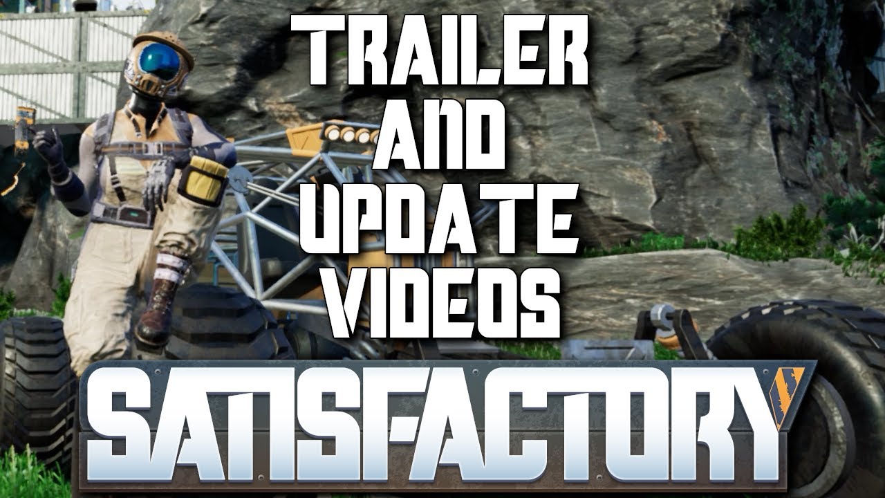 Satisfactory: Update 1 trailer thumbnail
