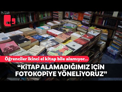 Öğrenciler ikinci el kitap bile alamıyor..."Kitap alamadığımız için fotokopiye yöneliyoruz"