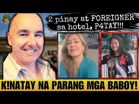 2 PINAY at FOREIGNER,p!natay na parang mga baboy sa LOOB NG SIKAT  NA HOTEL! [ Tagalog Crime Story ]