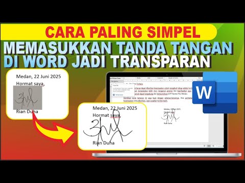 Cara Membuat Tanda Tangan Transparan di Microsoft Word | Memasukkan Scan Tanda Tangan di Word