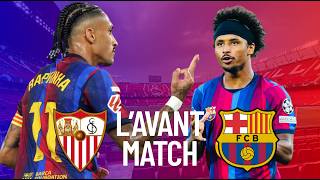 On a une vengeance à comettre | L'avant match de Séville - Barça