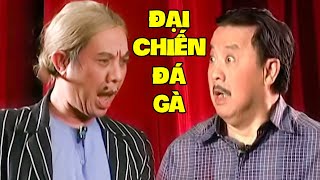 Cười Muốn Đứt Ruột Khi Coi Trung Dân, Bảo Quốc Đại Chiến Đá Gà - Hài Trung Dân Không Xem Cực Phí