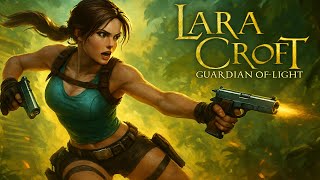 Epic Tomb Raider Mobile Experience | Guardian of Light