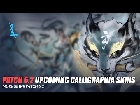 Patch 6.2 Calligraphia v.2 and New Skins - Wild Rift