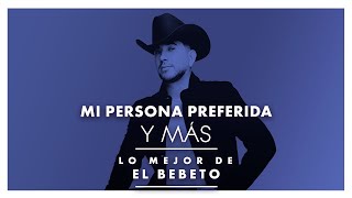 Lo Mejor de El Bebeto