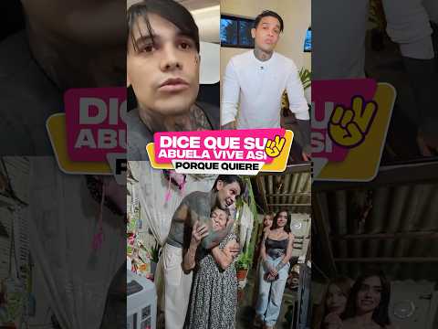Yeferson Cossio dice que su abuela vive así porque quiere.
