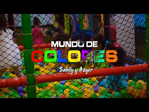 Mundo de Colores - Sahily y Asyer 🌈| Video Oficial