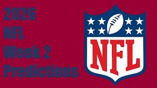 2026 NFL Week 2 Predictions
