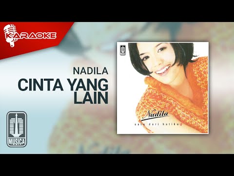 Nadila – Cinta Yang Lain (Official Karaoke Video)