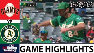 San Francisco Giants vs. Athletics (03/26) Giants Highlights Today 3&4 | MLB Spring Training 2023