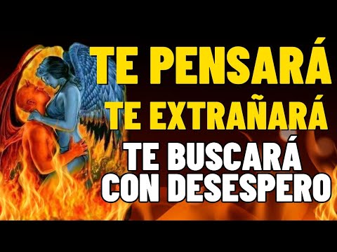 FUERTE ORACIÓN PARA QUE TE DESEE Y TE BUSQUE CON DESESPERO