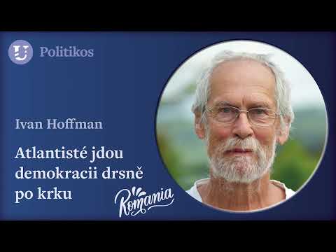 Ivan Hoffman: Atlantisté jdou demokracii drsně po krku