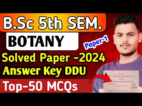 Bsc 5th semester botany paper 1 Answer key Ddu|Solved paper 2024|top-50 mcq