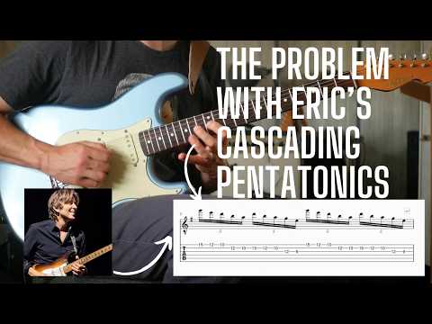 I Could Never Play Eric Johnson's Cascading PENTATONICS - THE PROBLEM And An Alternate Approach