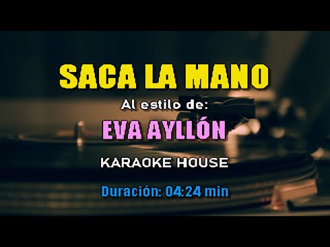 Karaoke | Eva Ayllon – Saca La Mano