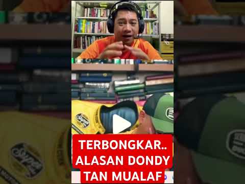 TERBONGKAR ALASAN DONDY TAN MUALAF....TERNYATA..😅