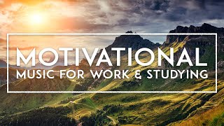 Ambient Study Music - 4 Hours Of Focus Music For Work - Motivational Background Music For Studying