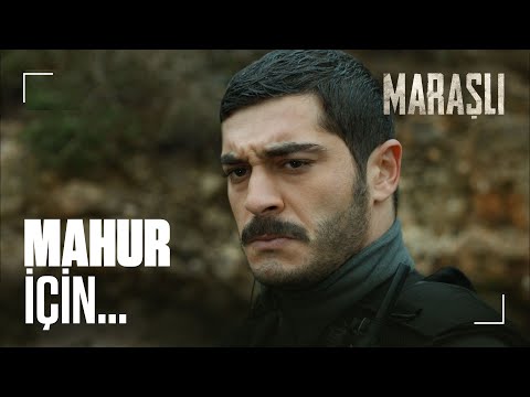 Her şey Mahur için... - Maraşlı 11. Bölüm