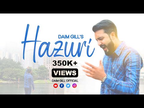 Hazuri || Daim Gill || New Song 2022 || Shaukat Bhatti Shaki