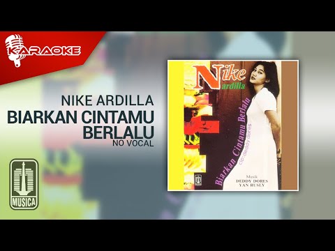 Nike Ardilla – Biarkan Cintamu Berlalu (Official Karaoke Video) – No Vocal – Male Version