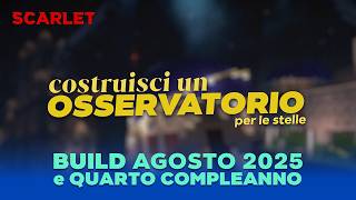 QUARTO COMPLEANNO di SCARLETMC e PREMIAZIONE BUILD di AGOSTO!