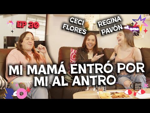 AQUÍ NO PASA NADA EP30 - CECI FLORES Y REGINA PAVÓN