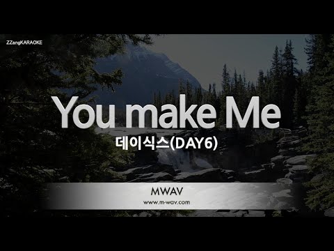 [짱가라오케/노래방] 데이식스(DAY6)-You make Me [ZZang KARAOKE]