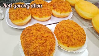 GA PERNAH SEPI PEMBELI !! ROTI GORENG ABON EMPUK ANTI GAGAL
