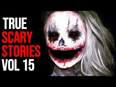 5 True Scary and Disturbing Stories From Reddit Vol. 15